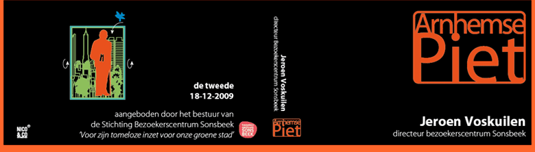 De tweede Arnhemse Piet is voor Jeroen Voskuilen, directeur bezoekerscentrum Sonsbeek, aangeboden door het bestuur van de Stichting Bezoekerscentrum Sonsbeek 'Voor zijn tomeloze inzet voor onze groene stad'
