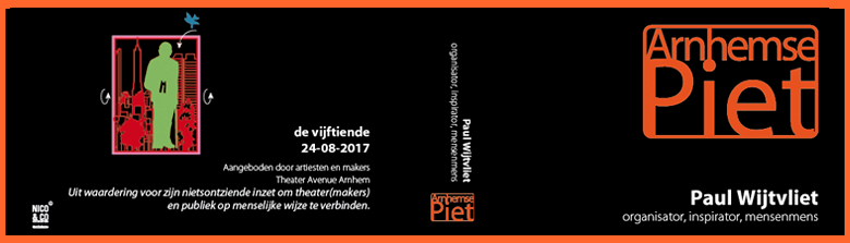 Paul Wijtvliet. Organisator, inspirator, mensenmens. De vijftiende Arnhemse Piet is voor Paul Wijtvliet. Aangeboden door artiesten en makers Theater Avenue Arnhem. Uit waardering voor zijn nietsontziende inzet om theater(makers) en publiek op menselijke wijze te verbinden.