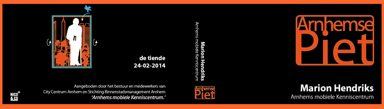 De tiende Arnhemse Piet is voor Marion Hendriks. Aangeboden door het bestuur en medewerkers van  City Centrum Arnhem en Stichting Binnenstadsmanagement Arnhem ‘Arnhems mobiele Kenniscentrum.’
