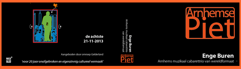 De achtste Arnhemse Piet voor de 'Enge Buren' aangeboden door omroep Gelderland voor 20 jaar onafgebroen en eigenzinnig cultureel vermaak! 'Enge Buren' is een Arnhems muzikaal cabarettrio van wereldformaat