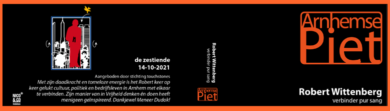 Robert Wittenbergm verbinder pur sang. Organisator, inspirator, mensenmens. De zestiende Arnhemse Piet is voor Robert Wittenberg. Aangeboden door stichting touchstones. Met zijn daadkracht en tomeloze energie is het Robert keer op keer gelukt cultuur, politiek en bedrijfsleven in Arnhem met elkaar te verbinden. Zijn manier van in Vrijheid denken én doen heeft menigeen geïnspireerd. Dankjewel Meneer Dudok!